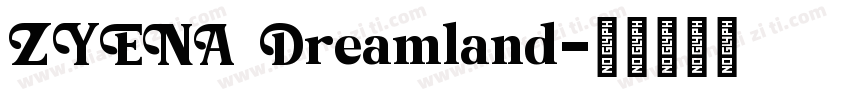 ZYENA Dreamland字体转换